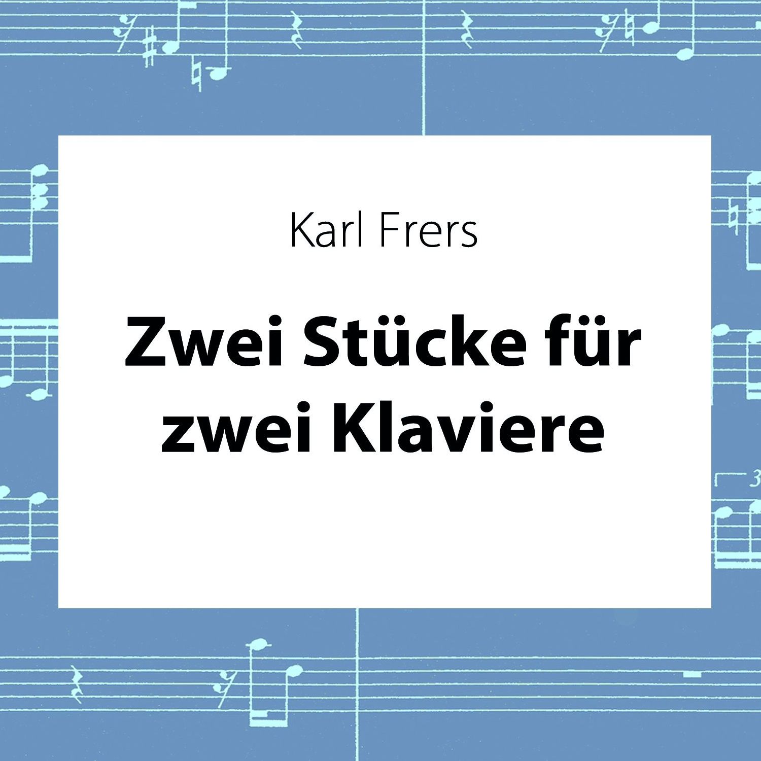 Zwei_Stcke_fr_zwei_Klaviere2